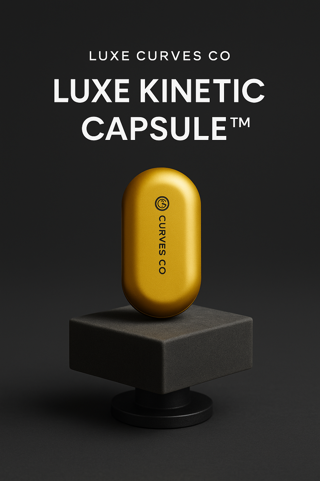 Luxe Kinetic Capsule™